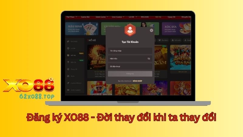 đăng ký xo88 đời thay đổi khi ta thay đổi